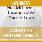 Mundell Lowe - Incomparable Mundell Lowe cd