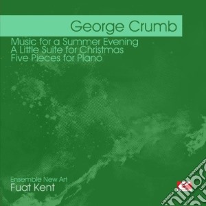 George Crumb - Crumb: Music For A Summer Evening cd musicale di Crumb George