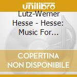 Lutz-Werner Hesse - Hesse: Music For Mandolin And Guitar cd musicale di Lutz