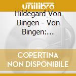 Hildegard Von Bingen - Von Bingen: Antiphona - World Premiere Recording cd