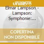 Elmar Lampson - Lampson: Symphonie: Dream Song Of Olaf Asteson cd