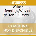 Willie / Jennings,Waylon Nelson - Outlaw Reunion cd