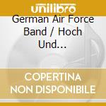 German Air Force Band / Hoch Und Deutschmeister - German Military Marches Vol. 1 cd musicale di German Air Force Band / Hoch Und Deutschmeister
