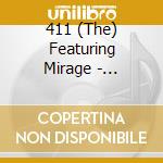411 (The) Featuring Mirage - Sometimes cd