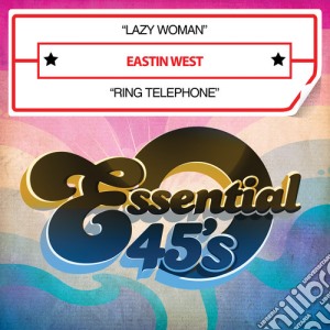 Eastin West - Lazy Woman / Ring Telephone cd musicale di Eastin West