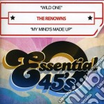 Renowns (The) - Wild One / My Mind'S Made Up