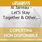 Al Jarreau - Let'S Stay Together & Other Favorites cd