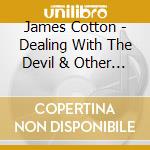 James Cotton - Dealing With The Devil & Other Favorites cd
