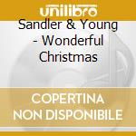 Sandler & Young - Wonderful Christmas cd