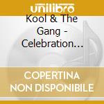 Kool & The Gang - Celebration Live! cd musicale di Kool & The Gang