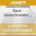 Deutschmeister Band - Deutschmeister Military Marches cd