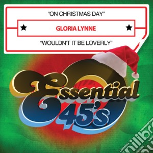 Gloria Lynne - On Christmas Day / Wouldn'T It Be Loverly cd musicale di Gloria Lynne
