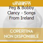 Peg & Bobby Clancy - Songs From Ireland cd