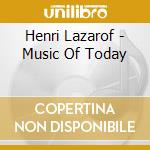 Henri Lazarof - Music Of Today