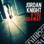Jordan Knight - If You Go Away cd