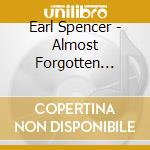 Earl Spencer - Almost Forgotten Pioneer Of Big Band Jazz cd musicale di Earl Spencer