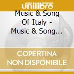 Music & Song Of Italy - Music & Song Of Italy cd musicale di Music & Song Of Italy