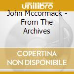 John Mccormack - From The Archives cd