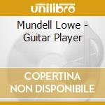Mundell Lowe - Guitar Player cd