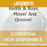Redds & Boys - Movin' And Groovin' cd musicale di Redds & Boys