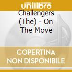 Challengers (The) - On The Move cd