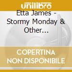 Etta James - Stormy Monday & Other Favorites cd