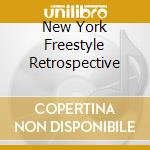 New York Freestyle Retrospective cd