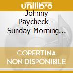 Johnny Paycheck - Sunday Morning Coming Down cd