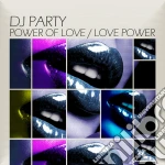 Dj Party: Power Of Love / Love Power / Various cd