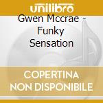 Gwen Mccrae - Funky Sensation cd