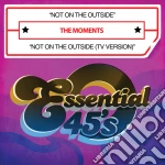 Moments (The) - Not On Outside cd