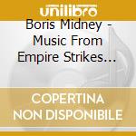 Boris Midney - Music From Empire Strikes Back (Expanded Edition) cd