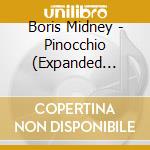 Boris Midney - Pinocchio (Expanded Edition) cd