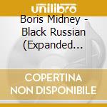 Boris Midney - Black Russian (Expanded Edition) cd