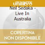 Neil Sedaka - Live In Australia cd