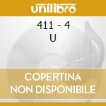 411 - 4 U cd