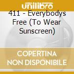 411 - Everybodys Free (To Wear Sunscreen) cd