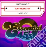 Tony Middleton - Untouchable / I Need You cd