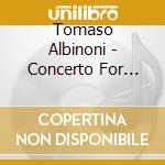 Tomaso Albinoni - Concerto For Oboe & Strings 3 cd