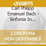 Carl Philipp Emanuel Bach - Sinfonia In B-Flat Major cd