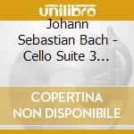 Johann Sebastian Bach - Cello Suite 3 C Major cd