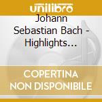 Johann Sebastian Bach - Highlights From Das Orgel-Buchlein cd