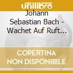 Johann Sebastian Bach - Wachet Auf Ruft Uns Die Stimme (5 Cd) cd