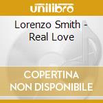 Lorenzo Smith - Real Love cd