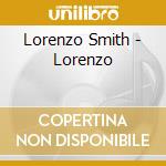 Lorenzo Smith - Lorenzo cd musicale di Lorenzo Smith