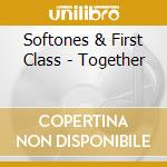 Softones & First Class - Together cd