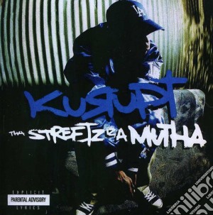Kurupt - Tha Streetz Iz A Mutha cd musicale di Kurupt