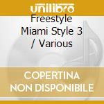 Freestyle Miami Style 3 / Various cd