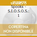 Spooks - S.I.O.S.O.S.: 1 cd musicale di Spooks