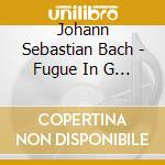 Johann Sebastian Bach - Fugue In G Minor Bwv 578 cd